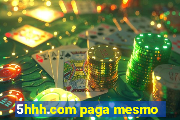 5hhh.com paga mesmo